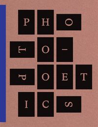 Cover image for Photo-Poetics: An Anthology