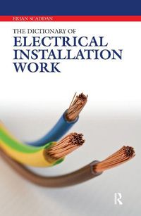 Cover image for The Dictionary of Electrical Installation Work