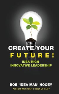 Cover image for Create Your Future