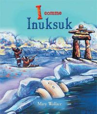 Cover image for I Comme Inuksuk