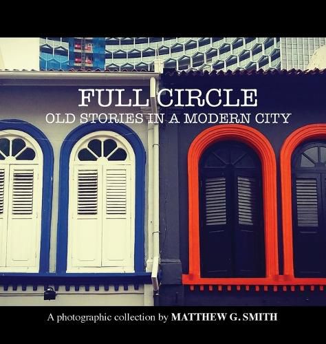 Cover image for Full Circle: Old Stories in a Modern City