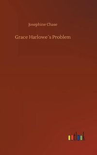 Cover image for Grace Harlowes Problem