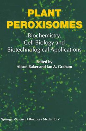 Cover image for Plant Peroxisomes: Biochemistry, Cell Biology and Biotechnological Applications