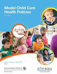 Cover image for Model Child Care Health Policies