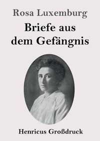 Cover image for Briefe aus dem Gefangnis (Grossdruck)