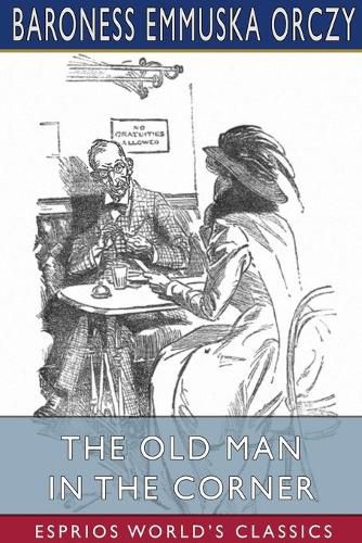 Cover image for The Old Man in the Corner (Esprios Classics)