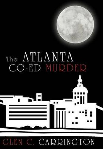 Cover image for The Atlanta Co-Ed Murder