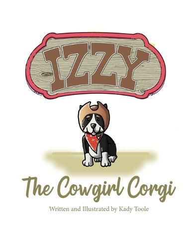 Cover image for Izzy the Cowgirl Corgi