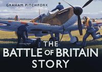 Cover image for The Battle of Britain Story