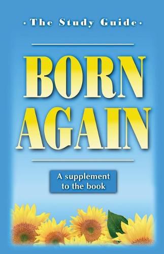 Cover image for Born Again: Our New Life in Christ: The Study Guide