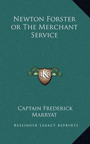 Newton Forster or the Merchant Service