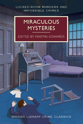 Miraculous Mysteries: Locked-Room Murders and Impossible Crimes