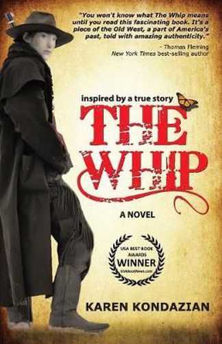 Cover image for The Whip: A Novel Inspired by the Story of Charley Parkhurst