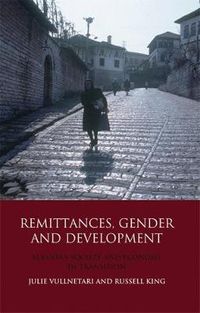 Cover image for Remittances, Gender and Development: Albania's Society and Economy in Transition