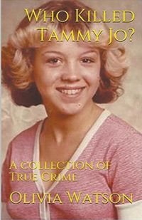 Cover image for Who Killed Tammy Jo?