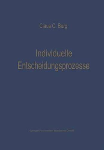 Cover image for Individuelle Entscheidungsprozesse: Laborexperimente Und Computersimulation