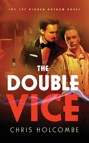 Cover image for The Double Vice: The 1st Hidden Gotham Novel