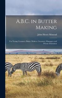 Cover image for A.B.C. in Butter Making