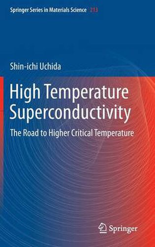 Cover image for High Temperature Superconductivity: The Road to Higher Critical Temperature