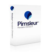 Cover image for Pimsleur Chinese (Mandarin) Level 4 CD: Learn to Speak and Understand Mandarin Chinese with Pimsleur Language Programsvolume 4