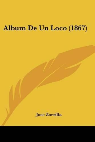 Album de Un Loco (1867)