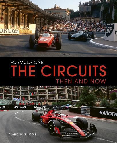 Formula One The Circuits: Then & Now