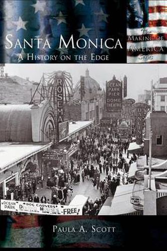 Cover image for Santa Monica: A History on the Edge