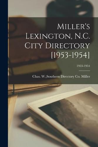 Cover image for Miller's Lexington, N.C. City Directory [1953-1954]; 1953-1954