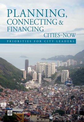 Cover image for Planning, Connecting, and Financing Cities -- Now: Priorities for City Leaders