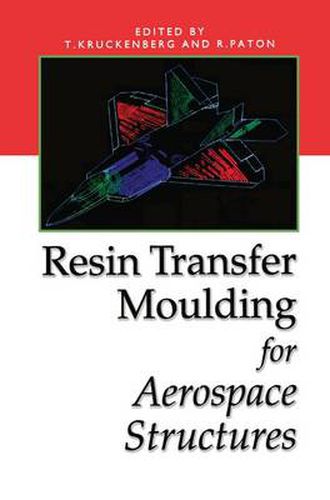 Cover image for Resin Transfer Moulding for Aerospace Structures