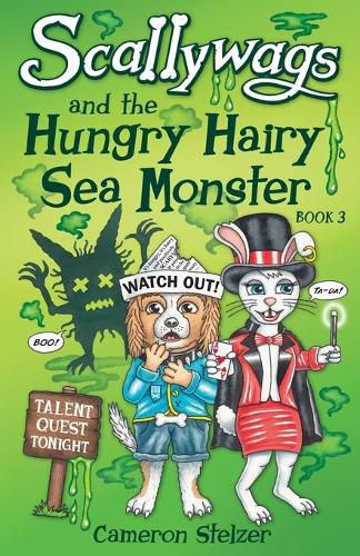 Cover image for Scallywags and the Hungry Hairy Sea Monster: Book 3