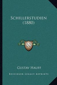 Cover image for Schillerstudien (1880)