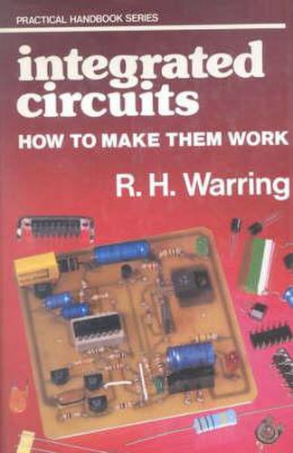 Cover image for Integrated Circuits: How to Make Them Work