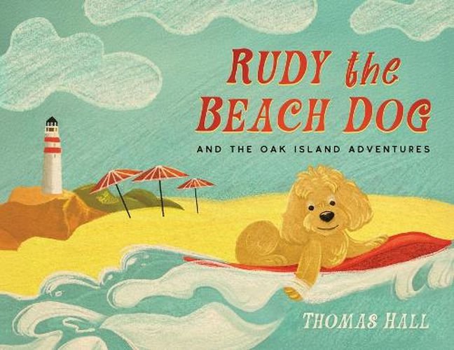 Cover image for Rudy the Beach Dog and The Oak Island Adventures