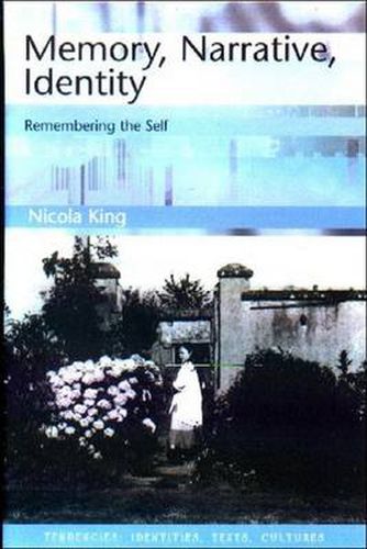 Cover image for Memory, Narrative, Identity: Remembering the Self