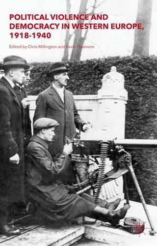 Cover image for Political Violence and Democracy in Western Europe, 1918-1940