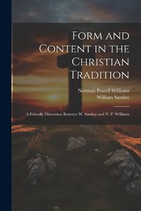 Cover image for Form and Content in the Christian Tradition