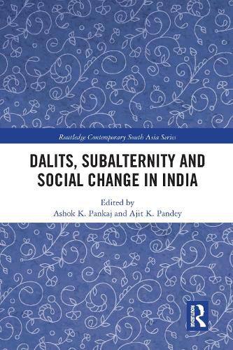 Cover image for Dalits, Subalternity and Social Change in India