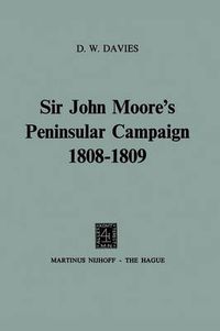 Cover image for Sir John Moore's Peninsular Campaign 1808-1809