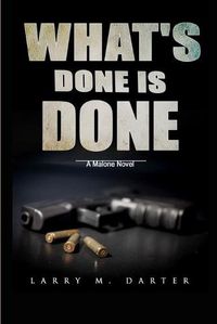 Cover image for What's Done Is Done