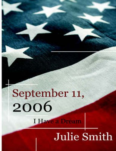 Cover image for September 11th, 2006: I Have a Dream