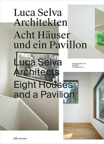 Cover image for Luca Selva Architects - Eight Houses and a Pavilion