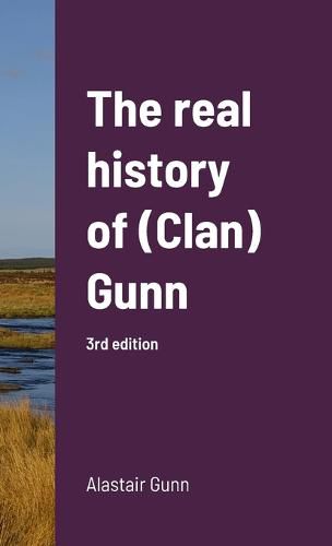 Cover image for The real history of (Clan) Gunn