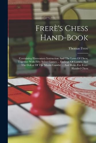 Cover image for Frere's Chess Hand-book