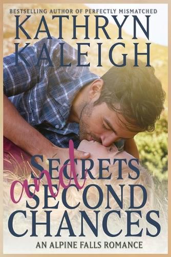 Cover image for Secrets and Second Chances - Classic Cover Edition