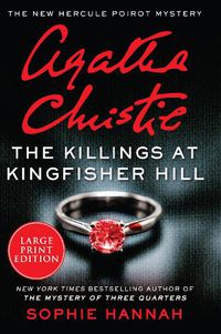 Cover image for The Killings at Kingfisher Hill: The New Hercule Poirot Mystery