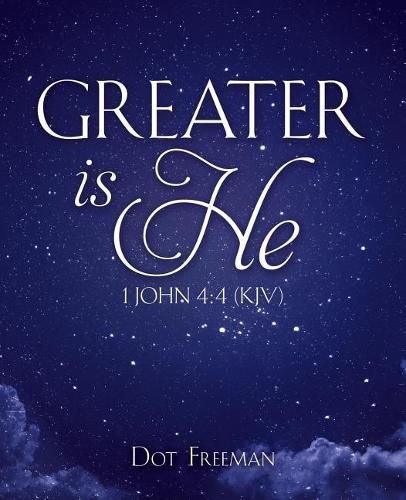 Cover image for Greater Is He: 1 John 4:4 (KJV)