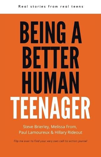 Cover image for Being a Better Human Teenager: Real Stories From Real Teens