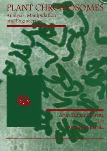 Cover image for Plant Chromosomes: Analysis, Manipulation and Engineering