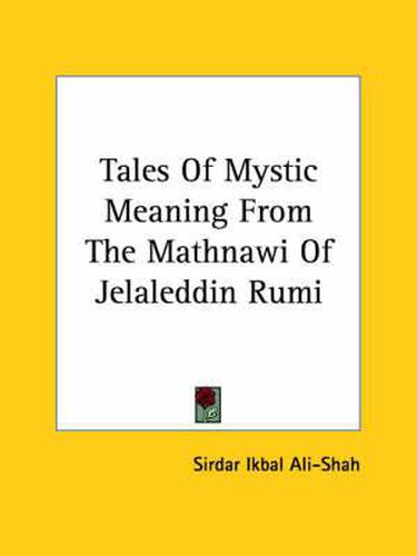 Cover image for Tales of Mystic Meaning from the Mathnawi of Jelaleddin Rumi